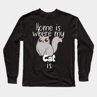 Pet home ist where my cat is Long Sleeve T-Shirt